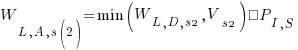 W_{L,A,s(2)}=min(W_{L,D,s2},V_{s2} )×P_{I,S}